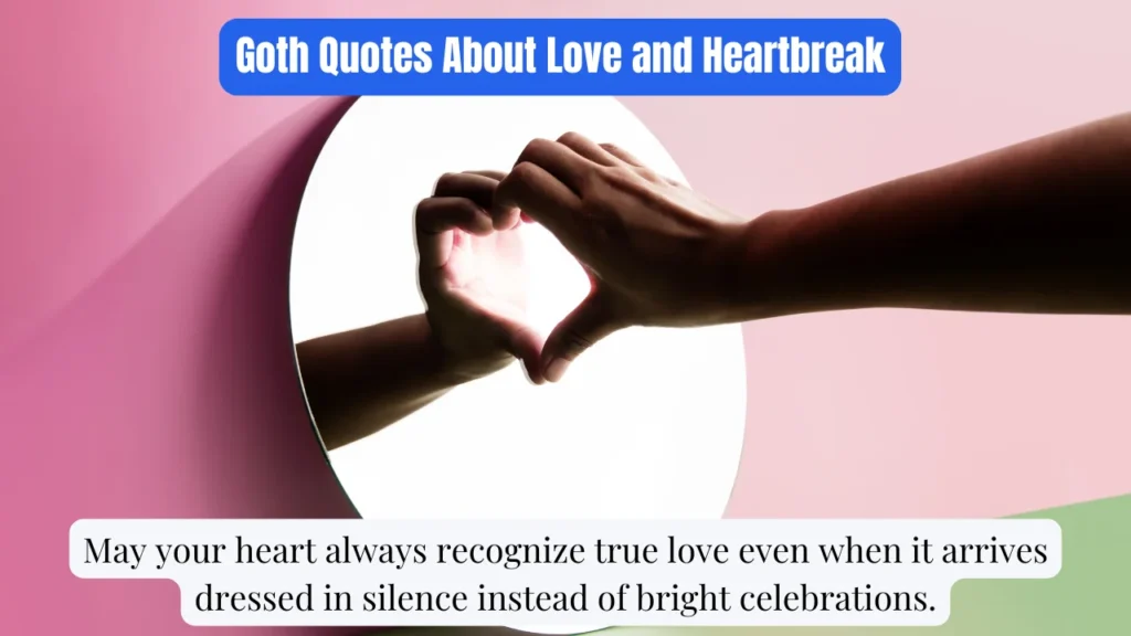 Goth Quotes About Love and Heartbreak
