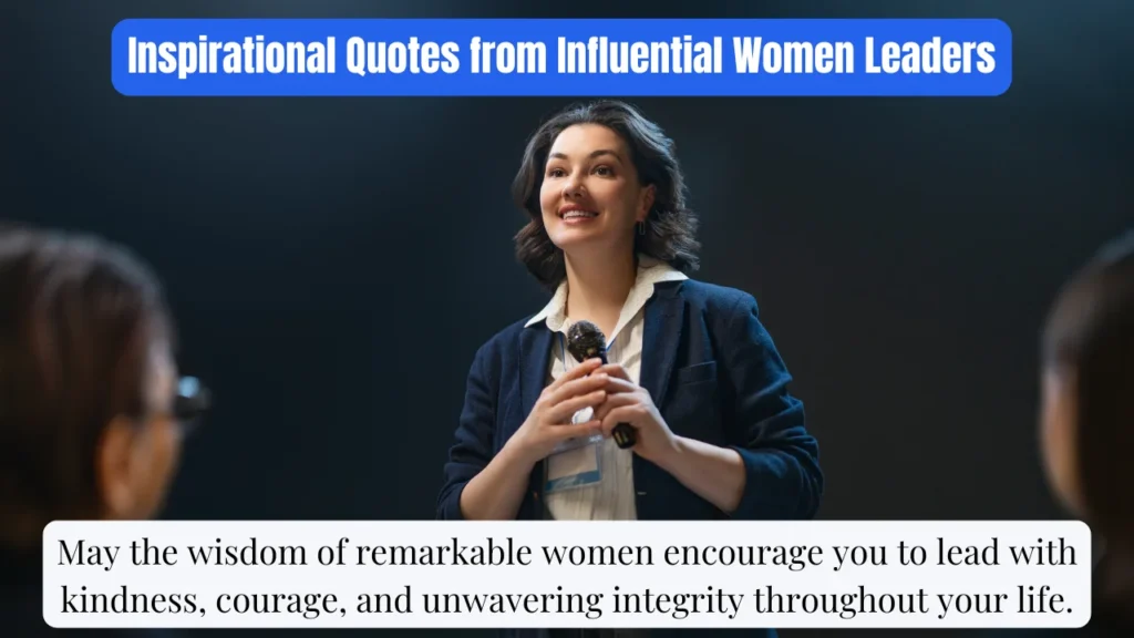 Inspirational Quotes from Influential Women Leaders