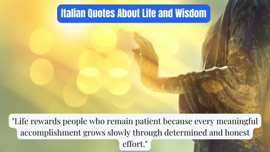Italian Quotes About Life and Wisdom