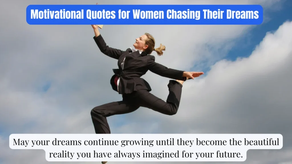 Motivational Quotes for Women Chasing Their Dreams