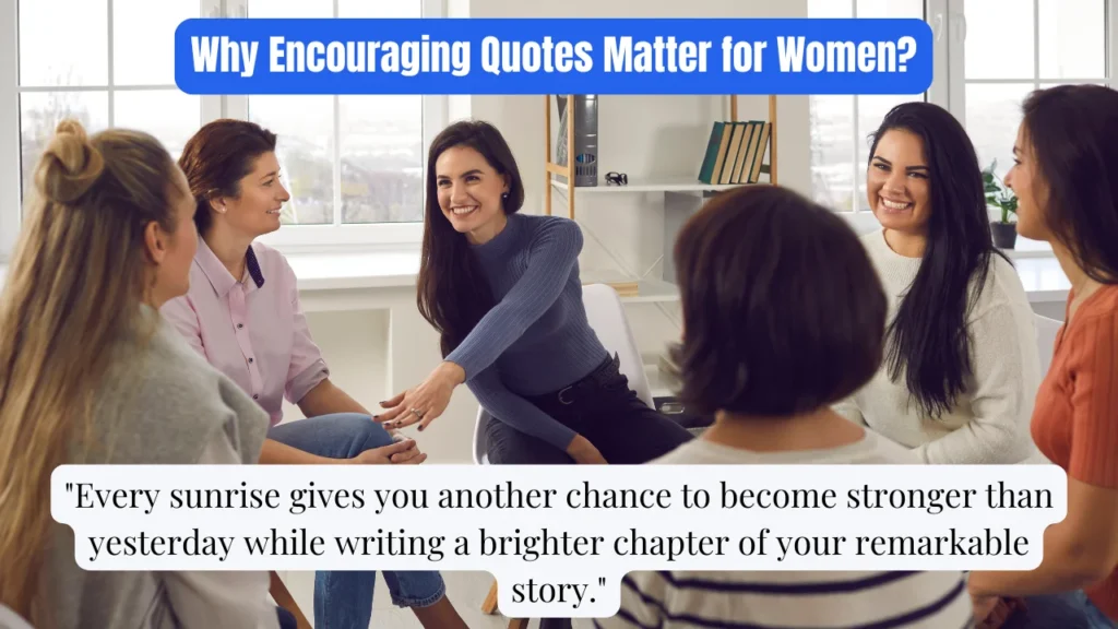 Why Encouraging Quotes Matter for Women?
