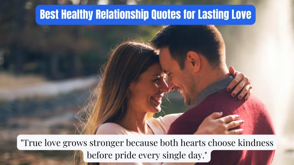 Best Healthy Relationship Quotes for Lasting Love