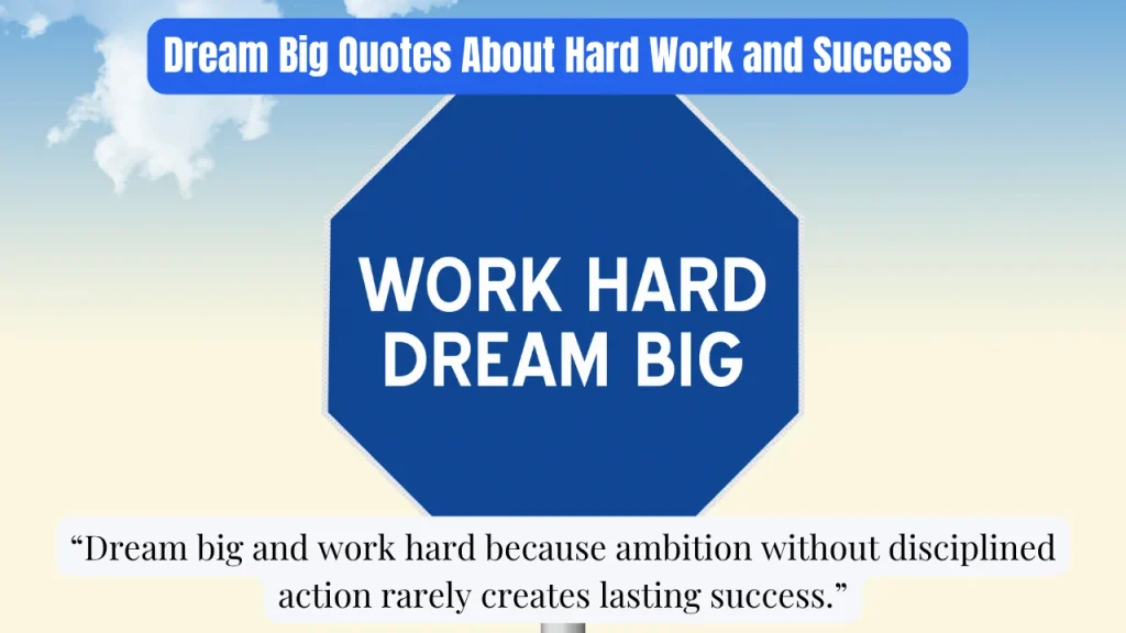 Dream Big Quotes About Hard Work and Success