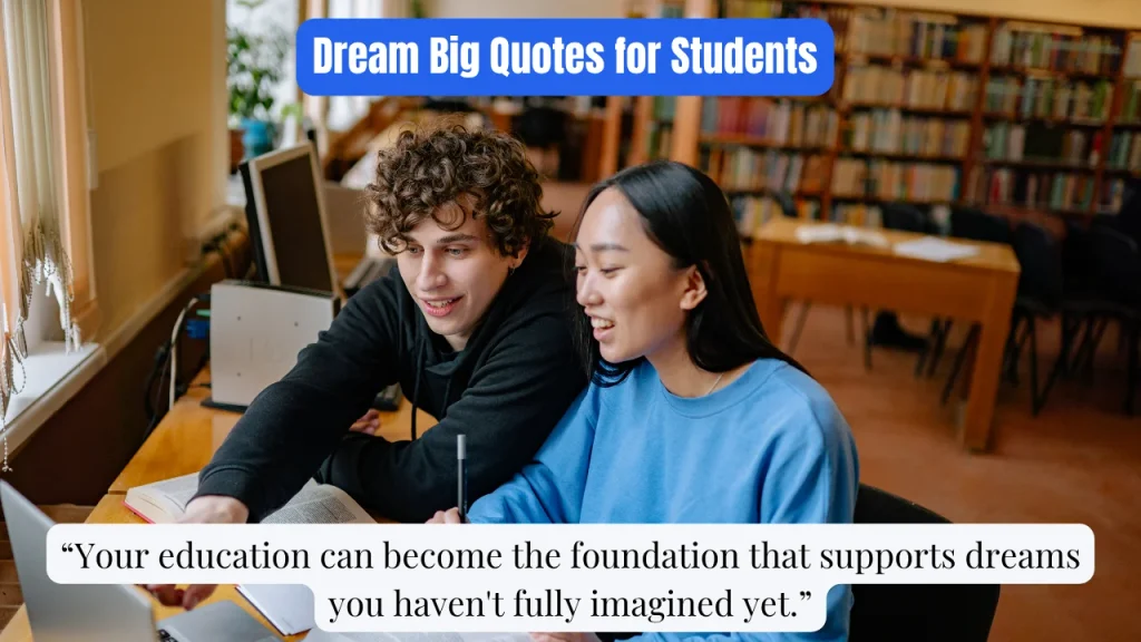 Dream Big Quotes for Students