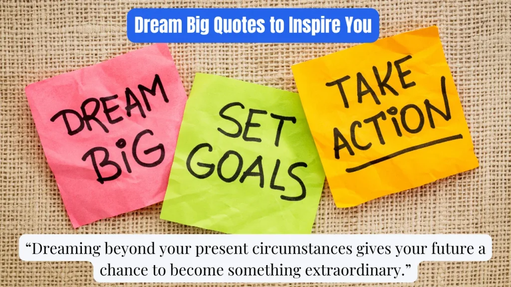 Dream Big Quotes to Inspire You