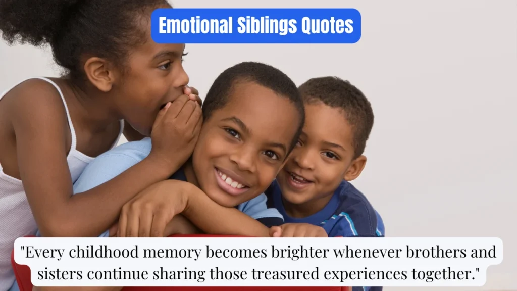 Emotional Siblings Quotes