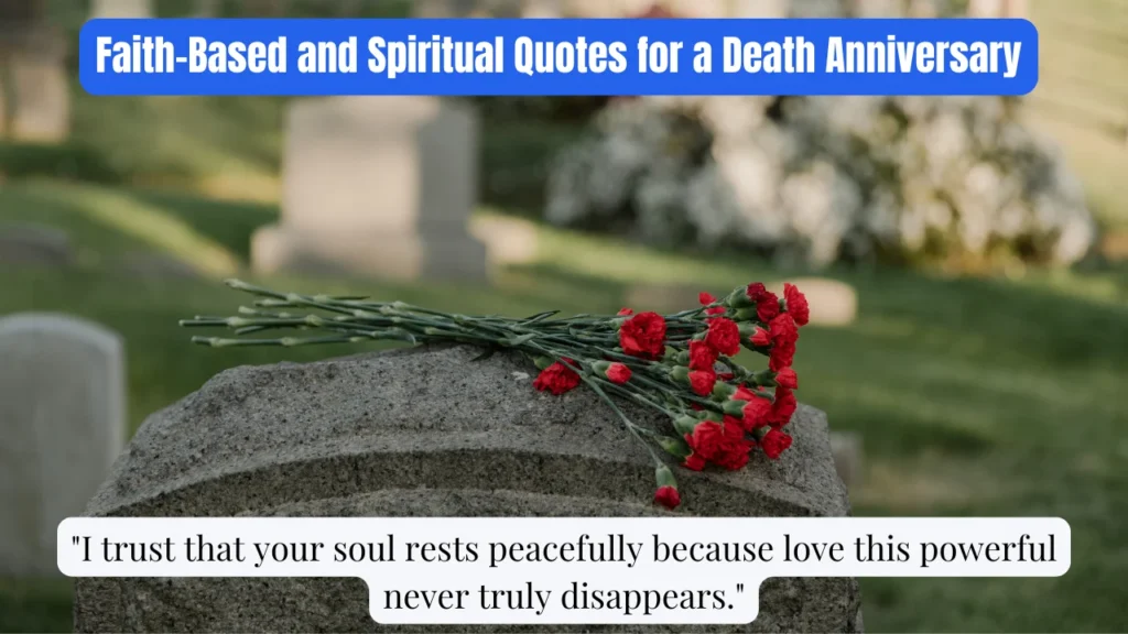 Faith-Based and Spiritual Quotes for a Death Anniversary