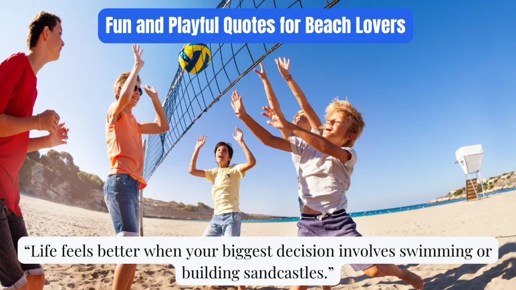 Fun and Playful Quotes for Beach Lovers