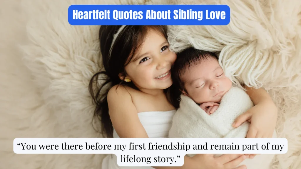 Heartfelt Quotes About Sibling Love
