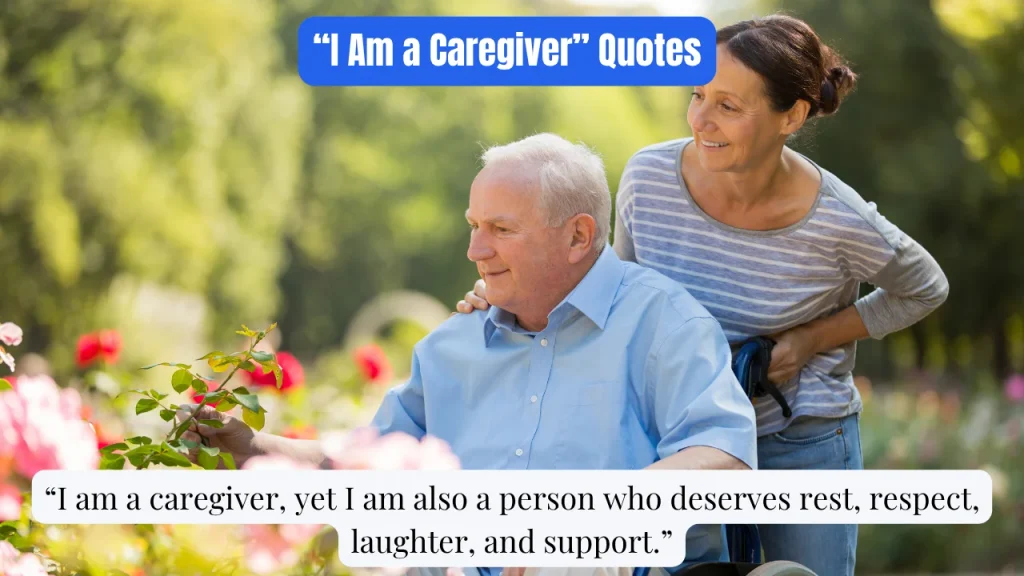 “I Am a Caregiver” Quotes