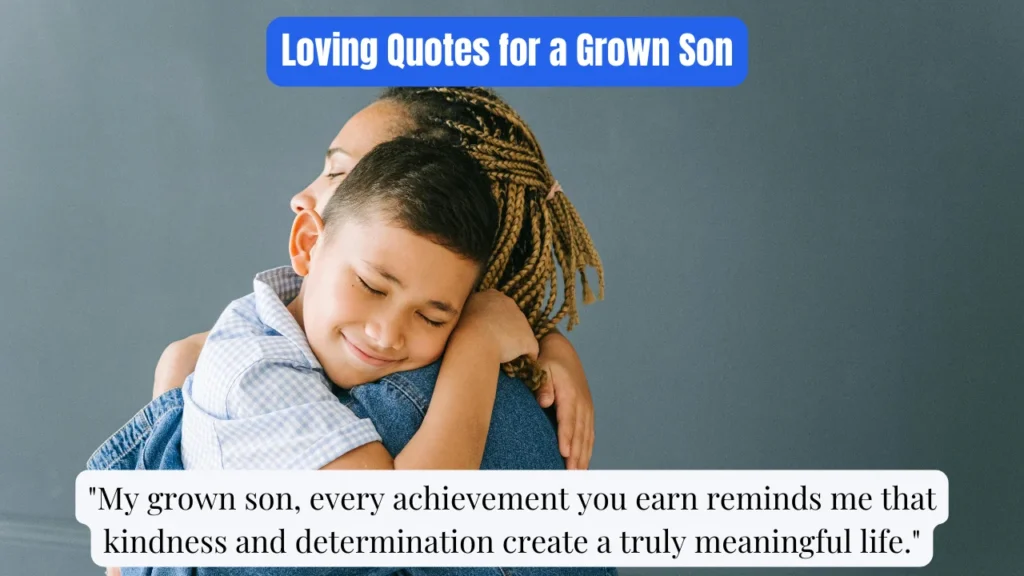 Loving Quotes for a Grown Son