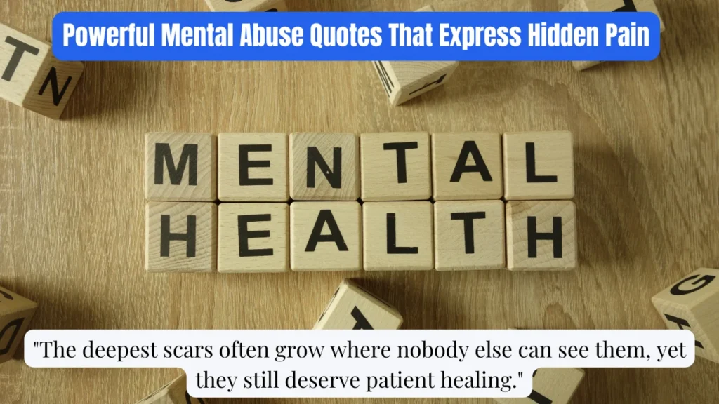 Powerful Mental Abuse Quotes That Express Hidden Pain