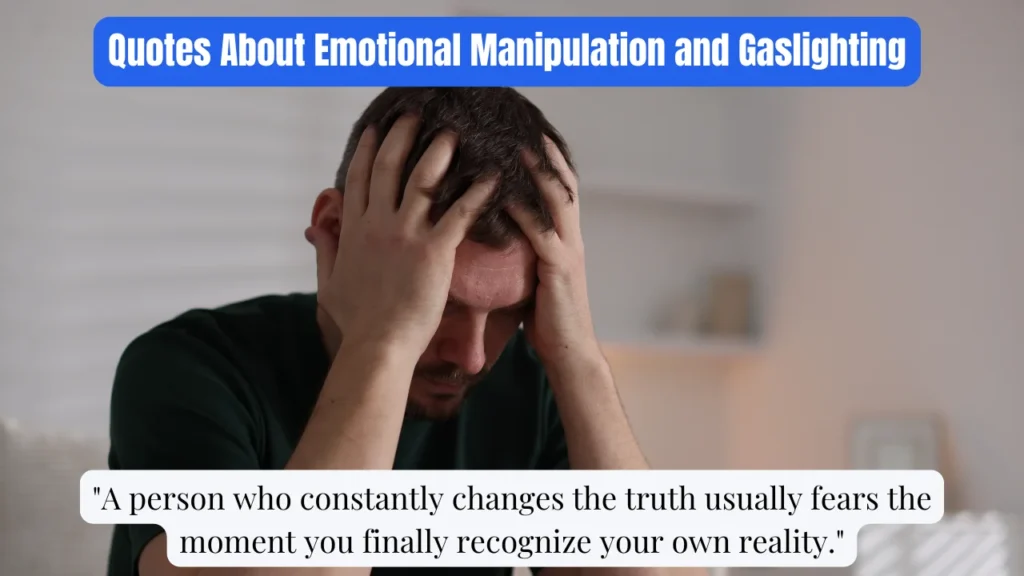 Quotes About Emotional Manipulation and Gaslighting