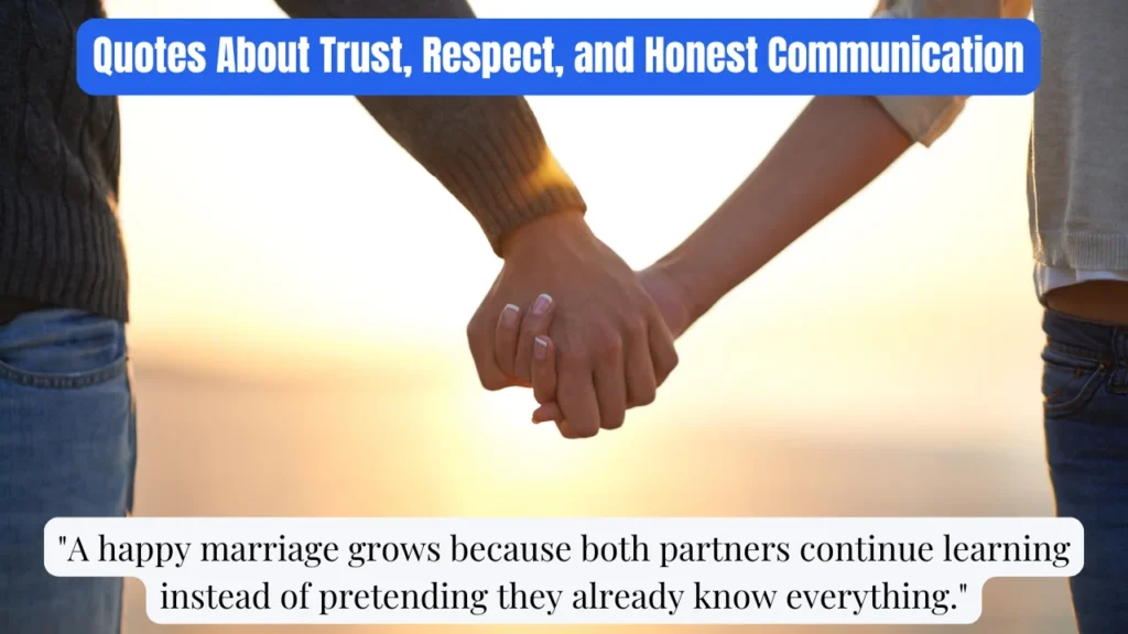 Quotes About Trust, Respect, and Honest Communication