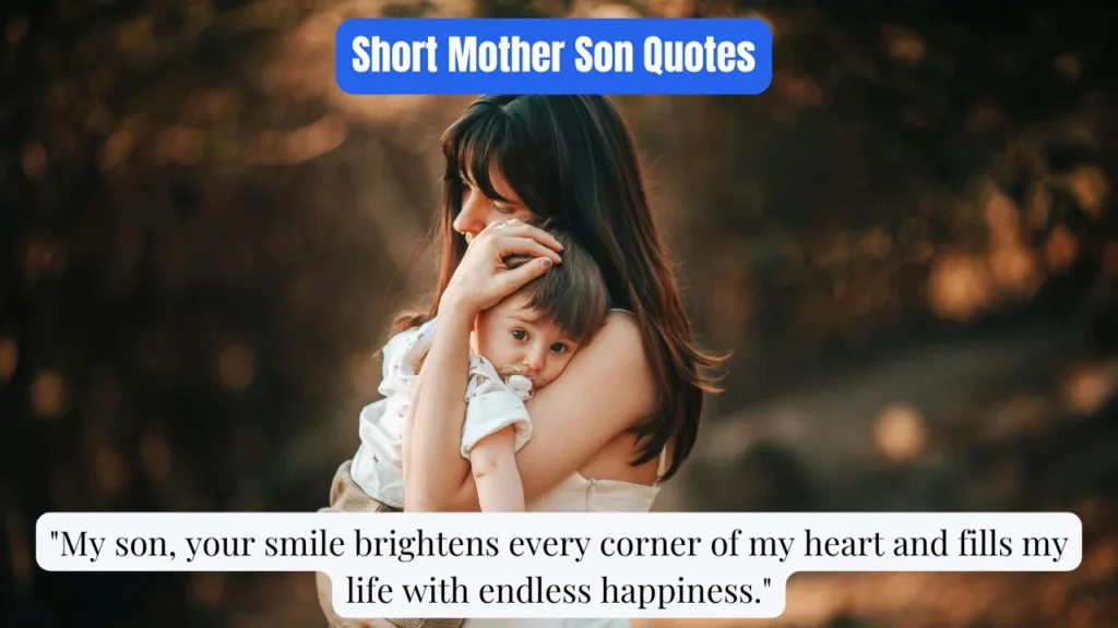 Short Mother Son Quotes