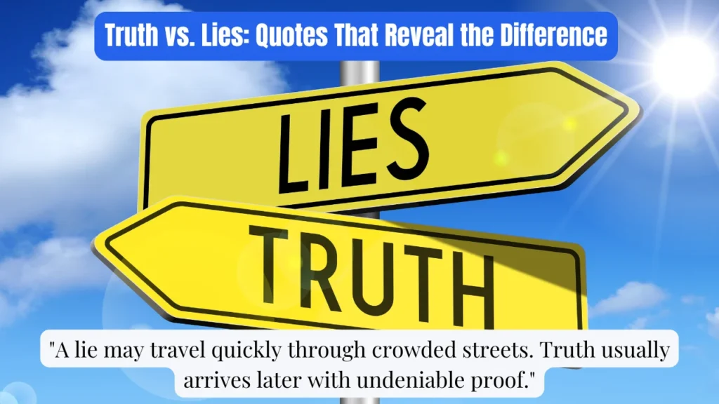Truth vs. Lies: Quotes That Reveal the Difference