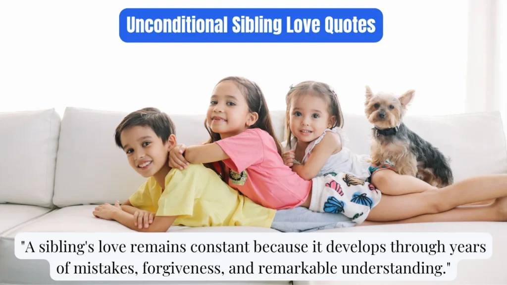 Unconditional Sibling Love Quotes