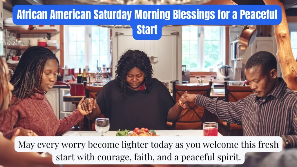 African American Saturday Morning Blessings for a Peaceful Start