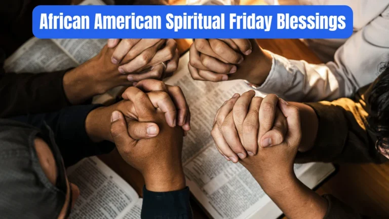 African American Spiritual Friday Blessings