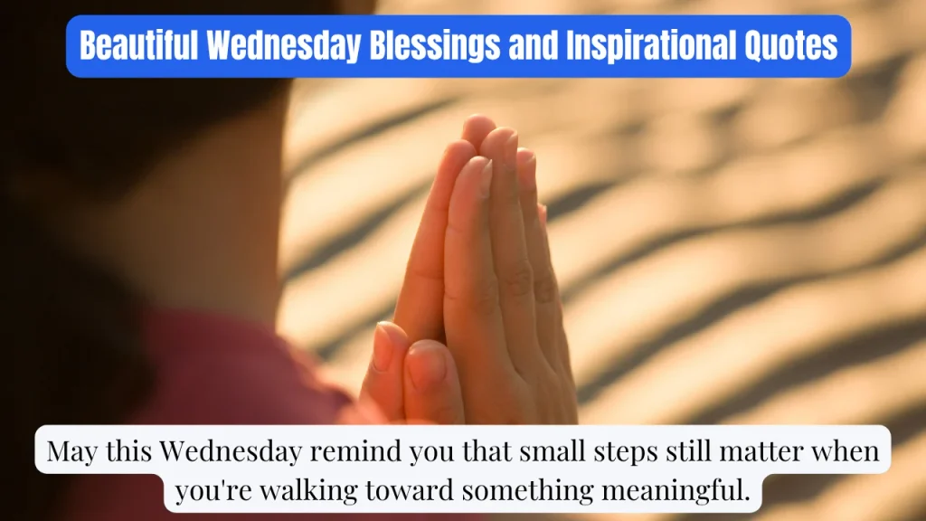 Beautiful Wednesday Blessings and Inspirational Quotes