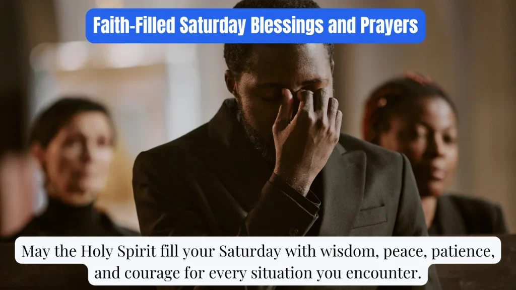 Faith-Filled Saturday Blessings and Prayers