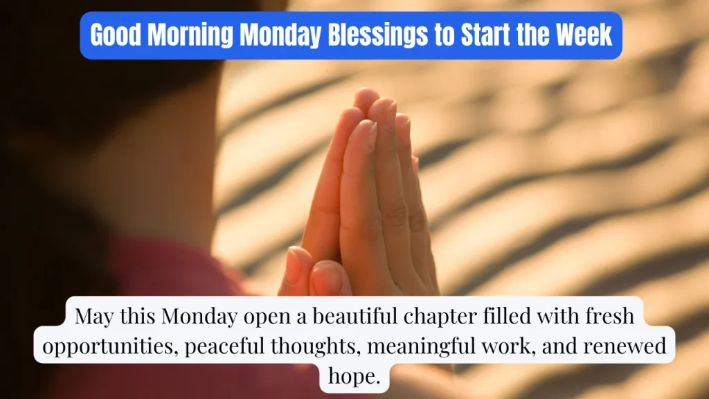 Good Morning Monday Blessings to Start the Week