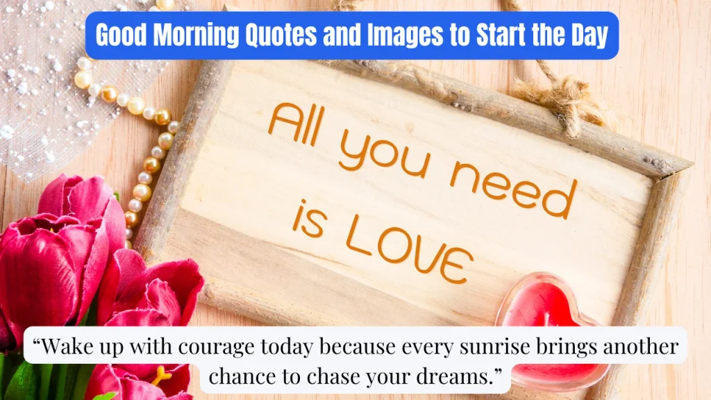 Good Morning Quotes and Images to Start the Day