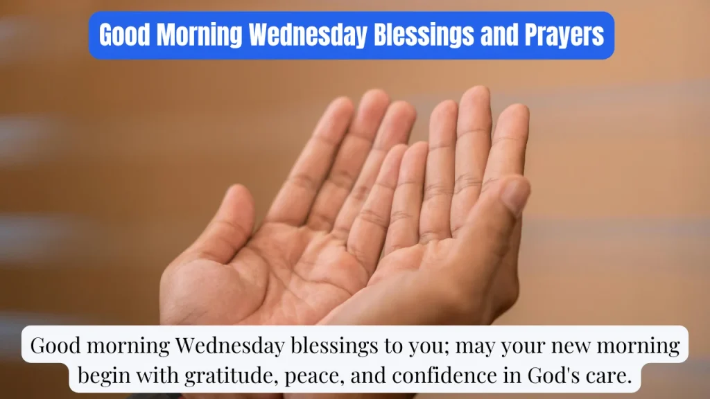 Good Morning Wednesday Blessings and Prayers