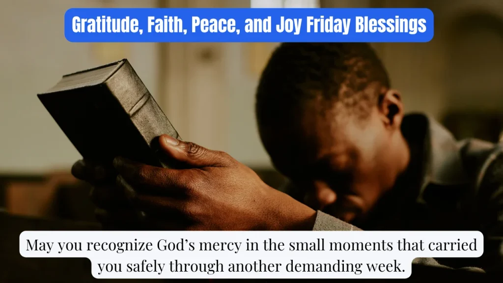 Gratitude, Faith, Peace, and Joy Friday Blessings