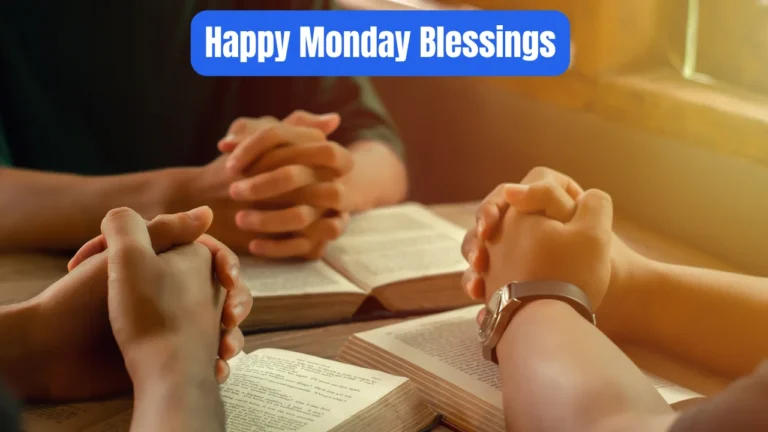 Happy Monday Blessings