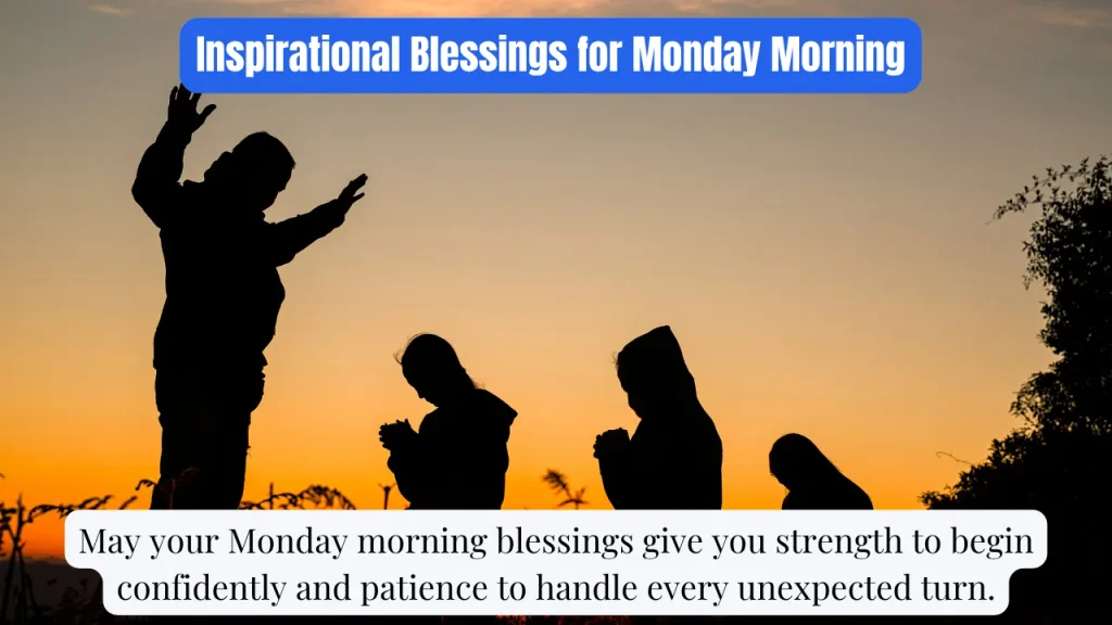 Inspirational Blessings for Monday Morning