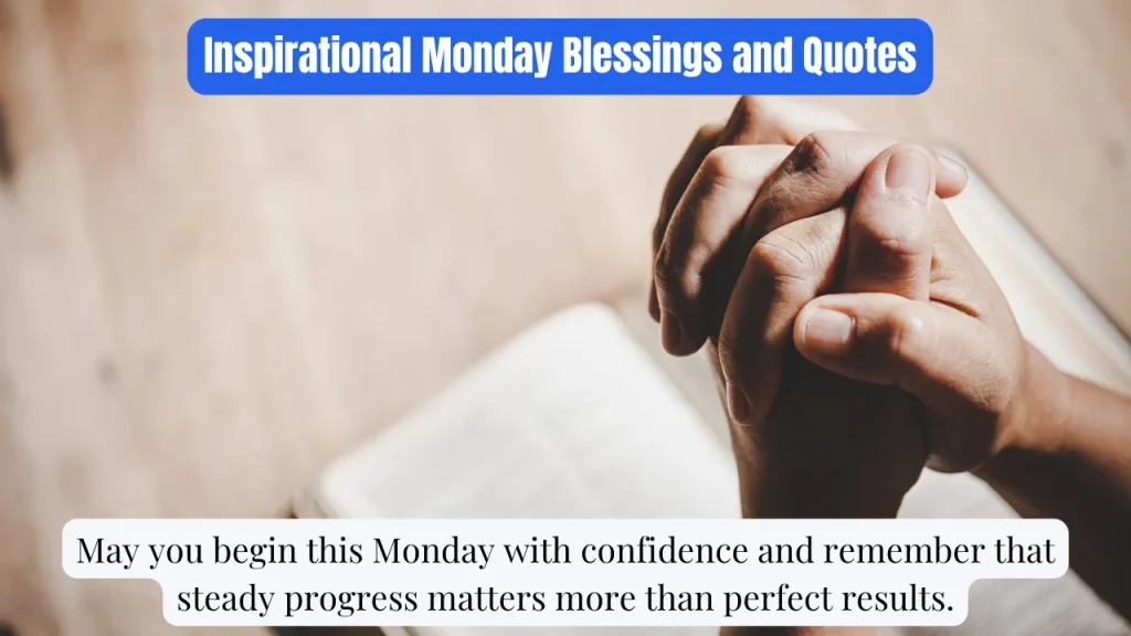 Inspirational Monday Blessings and Quotes