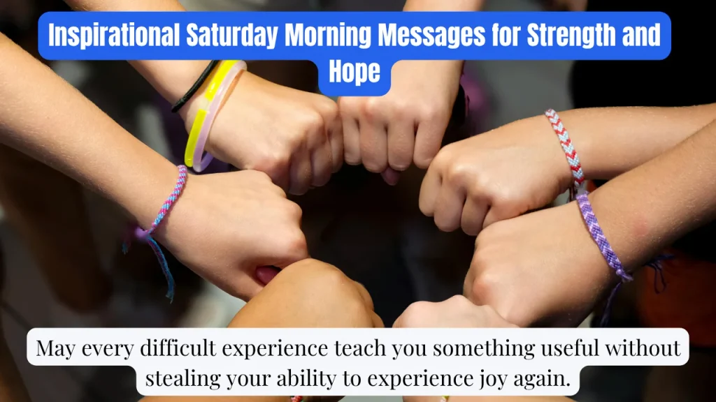 Inspirational Saturday Morning Messages for Strength and Hope