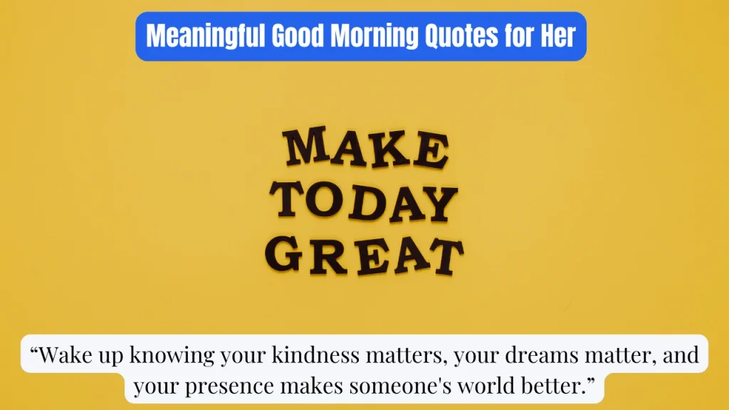 Meaningful Good Morning Quotes for Her