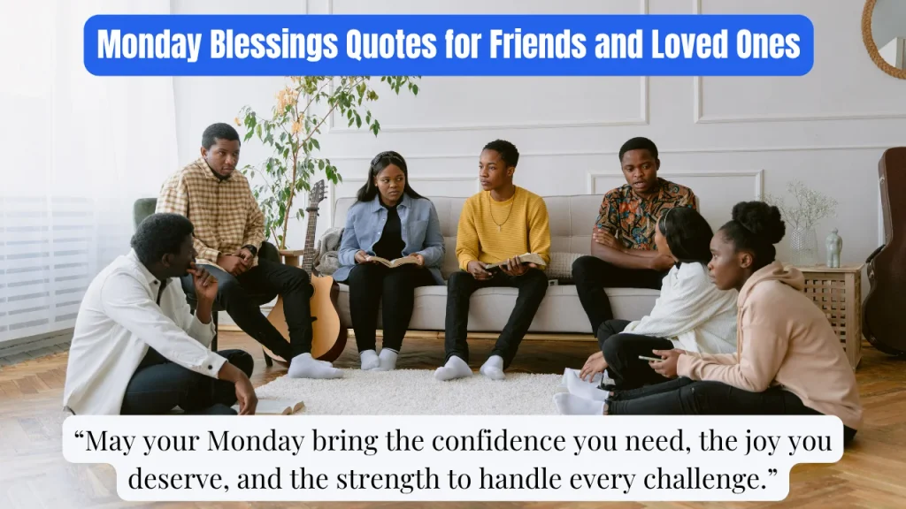 Monday Blessings Quotes for Friends and Loved Ones