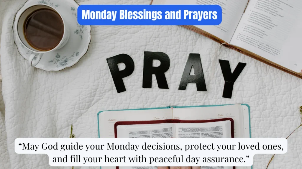 Monday Blessings and Prayers