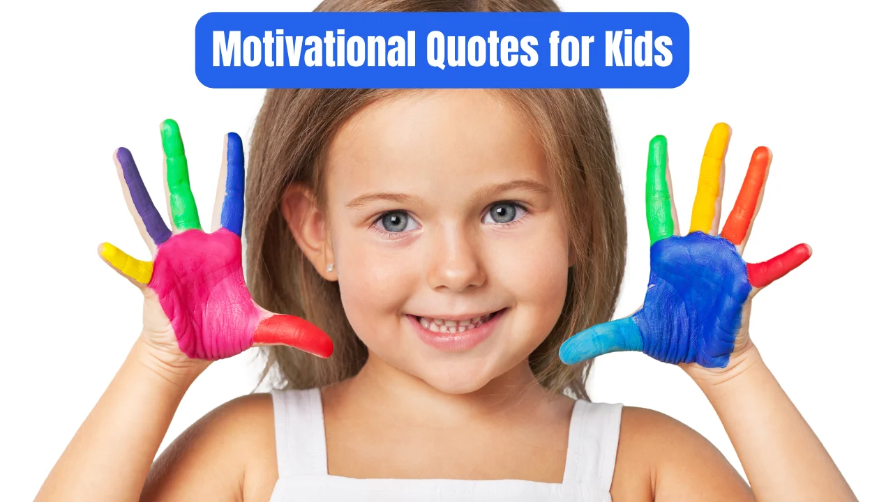 Motivational Quotes for Kids