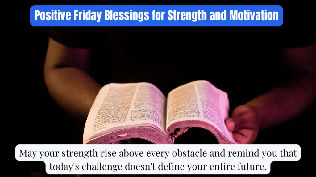Positive Friday Blessings for Strength and Motivation