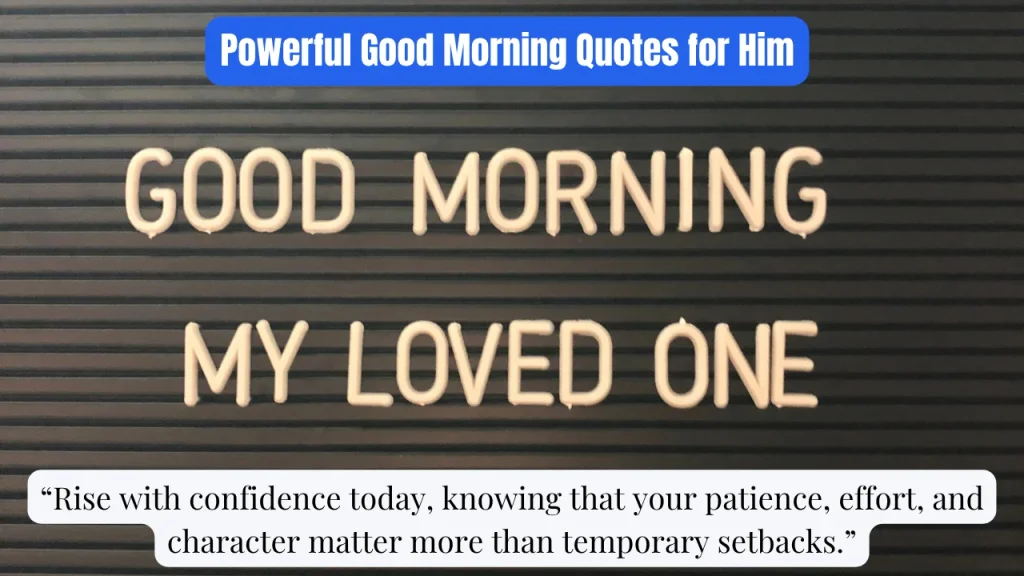 Powerful Good Morning Quotes for Him