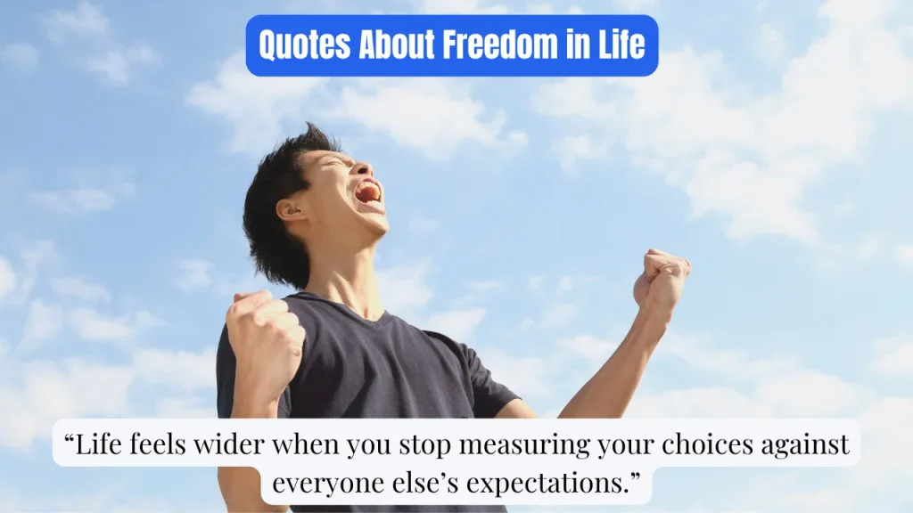 Quotes About Freedom in Life