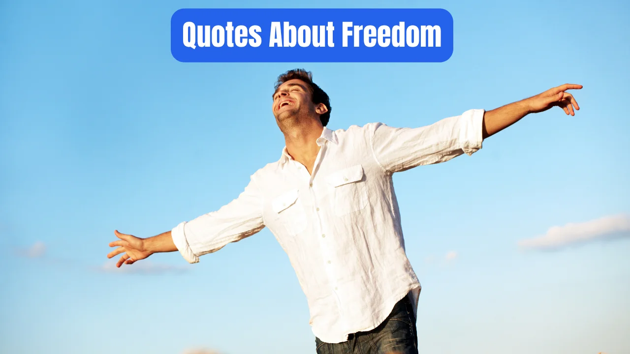 Quotes About Freedom