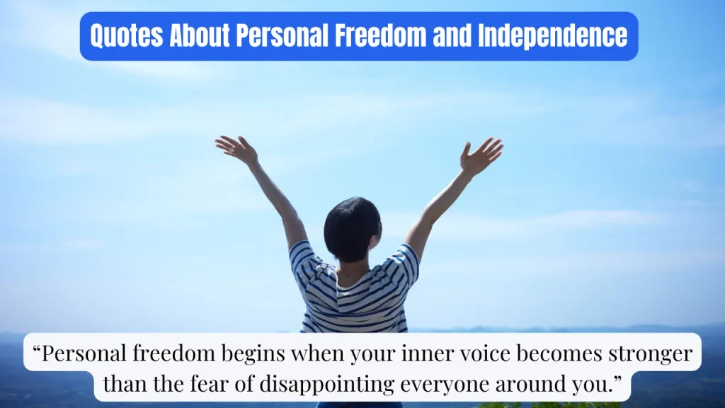 Quotes About Personal Freedom and Independence
