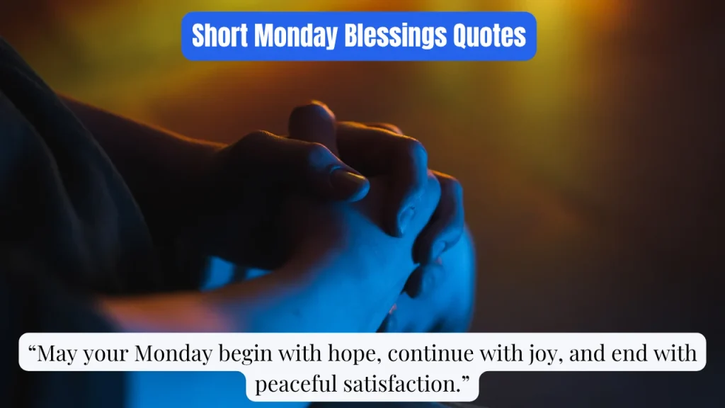 Short Monday Blessings Quotes
