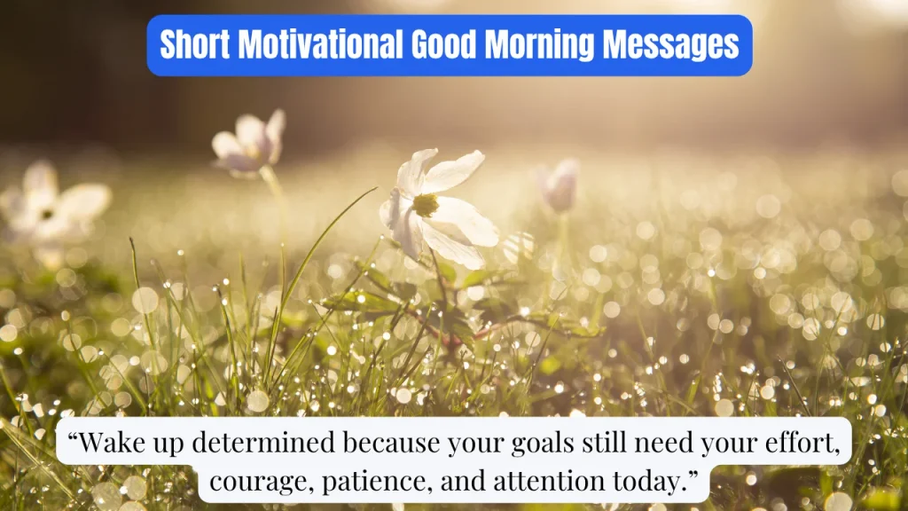 Short Motivational Good Morning Messages