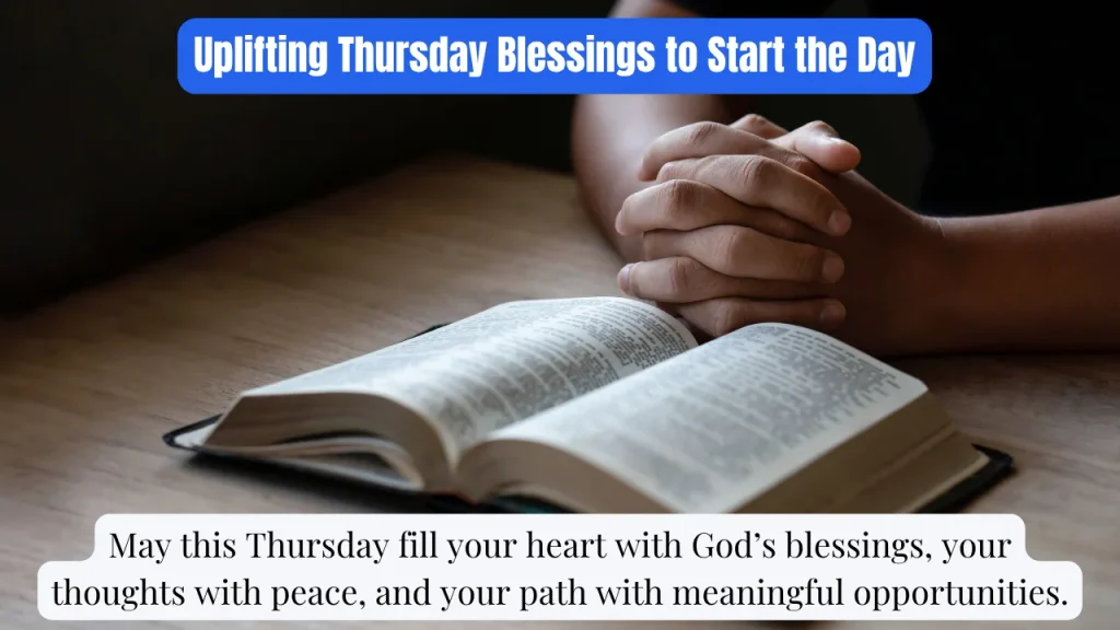 Uplifting Thursday Blessings to Start the Day