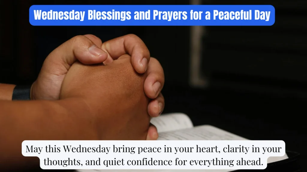 Wednesday Blessings and Prayers for a Peaceful Day